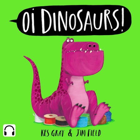 Oi Dinosaurs! Audiobook