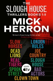 The Slough House Thrillers Books 1-9