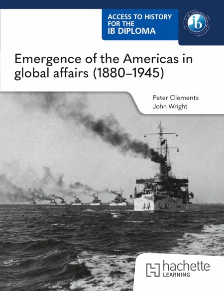 Access to History for the IB Diploma: Emergence of the Americas in global affairs (1880-1945): Boost eBook