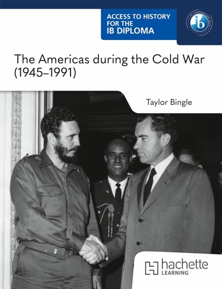 Access to History for the IB Diploma: The Americas during the Cold War (1945-1991): Boost eBook