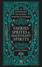 Faeries, Sprites & Malevolent Spirits