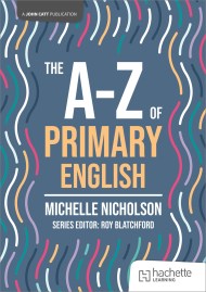 The A-Z of Primary English
