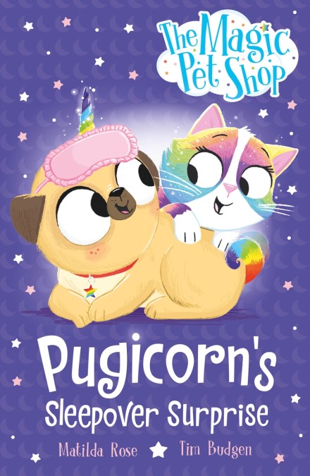 The Magic Pet Shop Stories: Pugicorn’s Sleepover Surprise