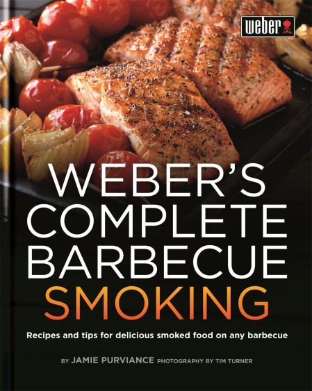 Weber’s Complete BBQ Smoking