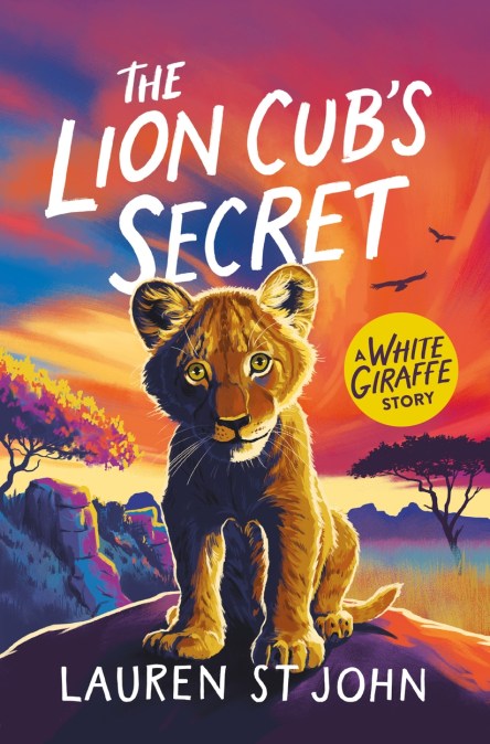 The White Giraffe Series: The Lion Cub’s Secret