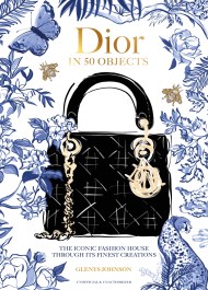 Dior in 50 Objects