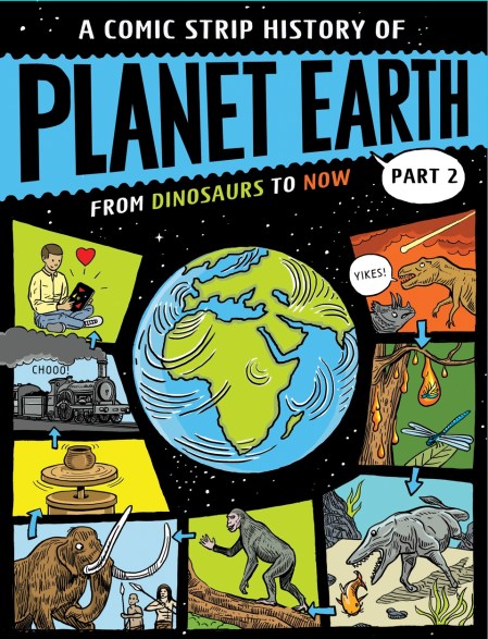 A Comic Strip History of Planet Earth: Part 2 From Dinosaurs to Now