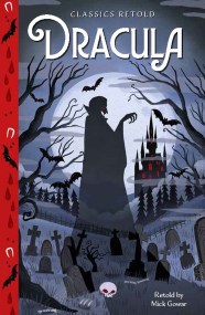 Classics Retold: Dracula