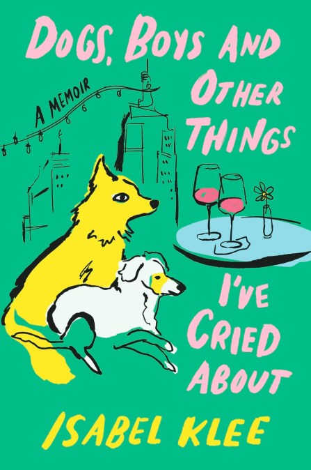 Dogs, Boys and Other Things I’ve Cried About