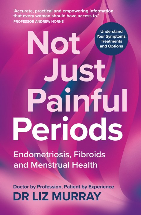Not Just Painful Periods