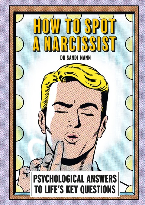 How To Spot A Narcissist