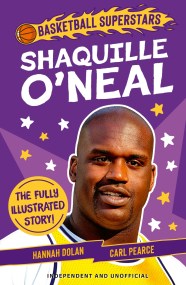 Basketball Superstars: Shaquille O’Neal
