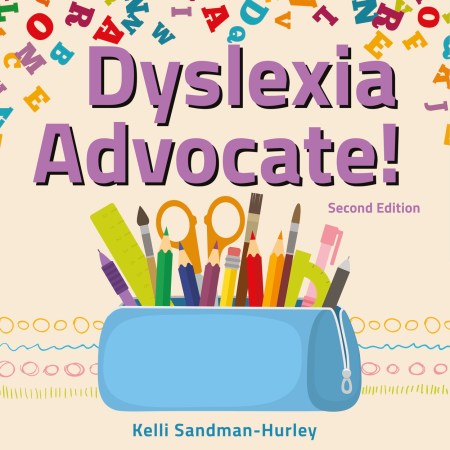 Dyslexia Advocate! Second Edition