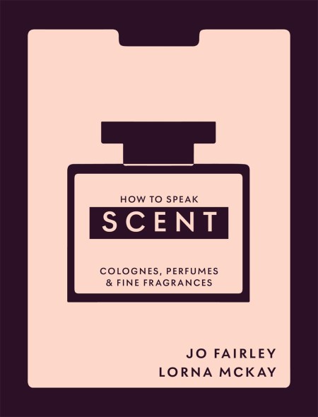 How to Speak Scent