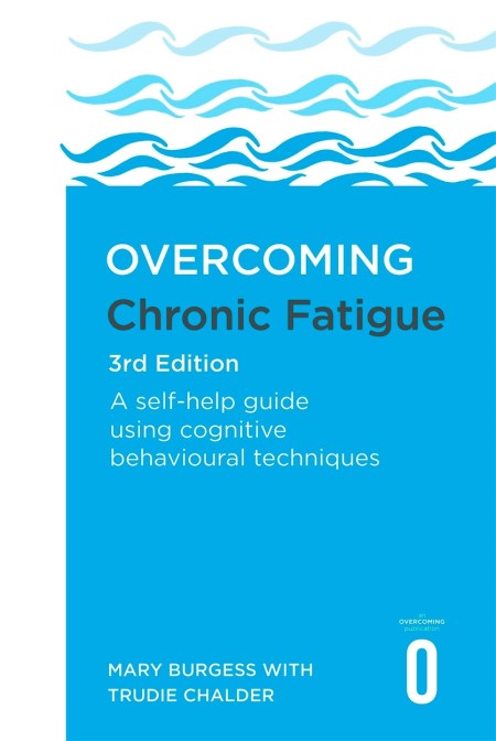 Overcoming Chronic Fatigue 3rd Edition