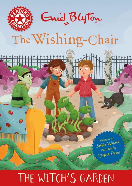 Reading Champion: The Wishing-Chair: The Witch’s Garden