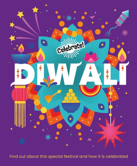Celebrate!: Diwali