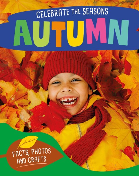 Celebrate the Seasons: Autumn