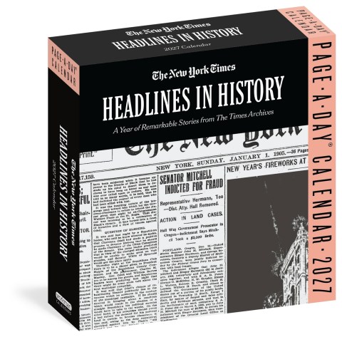 The New York Times Headlines in History Page-A-Day® Calendar 2027