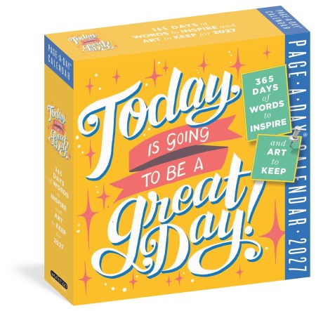 Today Is Going to Be a Great Day! Page-A-Day® Calendar 2027