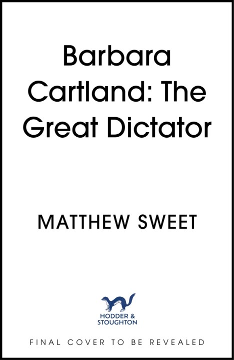 Barbara Cartland: The Great Dictator