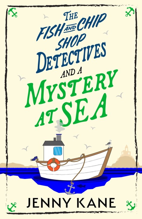 The Fish and Chip Shop Detectives and a Mystery at Sea