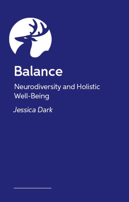 Balance – How Neurodivergent Adults Can Support Holistic Well-Being Across Work, Life and Personal Self-Care