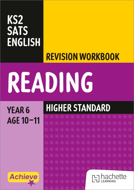 Achieve SATs: KS2 Reading Revision Workbook (Higher) for the 2027 SATs tests