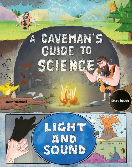 A Caveman’s Guide to Science: Light and Sound